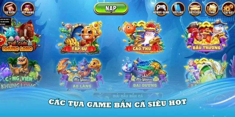 Những tựa game bắn cá hot hit được ngư thủ yêu thích tại TP88