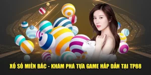 xổ số miền bắc